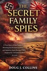 The Secret Family of Spies - Doug J Collins - 9781300171300