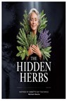 The Hidden Herbs Inspired by Annette Ray Teachings - Norman Huerta - 9781300257219