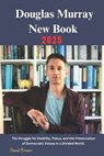 Douglas Murray New Book 2025: The Struggle for Stability, Peace, and the Preservation of Democratic Values in a Divided World. - David Brown - 9781300378105