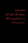 Al Azif the Cipher Manuscript Known As Necronomicon - Boris Lariushin ; Liber Logaeth ; Abdul Al Hazred - 9781300652762