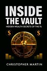 Inside the Vault - Christopher Martin - 9781300829942