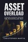 Asset Overload - Christopher Martin - 9781300870586