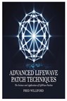 Advanced Lifewave Patch Techniques - Fred Williford - 9781300890836