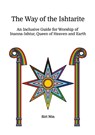The Way of the Ishtarite - Siri Nin - 9781300986072