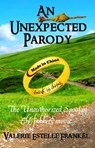 An Unexpected Parody: The Unauthorized Spoof of The Hobbit - Valerie Estelle Frankel - 9781301000869
