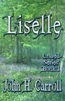 Liselle - John H. Carroll - 9781301001354
