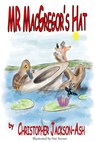Mr. MacGregor's Hat - Christopher Jackson-Ash - 9781301002191
