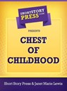 Chest of Childhood - Janet Marie Lewis - 9781301022779