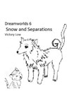 Dreamworlds 6: Snow and Separations - Victory Low - 9781301031030