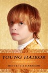 Young Haikor - Mette Ivie Harrison - 9781301045334