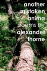 Another Mistaken Anima - Alexander Thorne - 9781301045563
