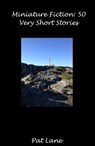 Miniature Fiction: 50 Very Short Stories - Patrick Lane - 9781301046058