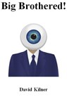 Big Brothered! - David Kilner - 9781301057443