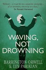 Waving, Not Drowning - Lev Parikian - 9781301070312