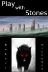 Play with Stones - Robert Henry Willgren - 9781301078431
