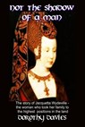 Not The Shadow Of A Man - Dorothy Davies - 9781301092321