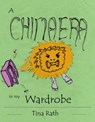 A Chimaera in my Wardrobe - Tina Rath - 9781301114597