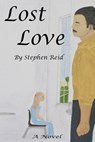 Lost Love - Stephen Reid - 9781301142224