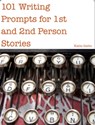 101 Writing Prompts for 1st and 2nd Person Stories - Katie Gatto - 9781301144853