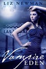 Vampire Eden - Liz Newman - 9781301150960