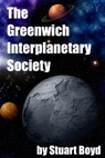 The Greenwich Interplanetary Society - Stuart Boyd - 9781301153275