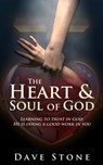 The Heart and Soul of God - Dave Stone - 9781301154920