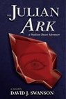 The Julian Ark - David Swanson - 9781301182015