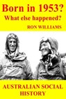 Born in 1953? What else happened? - Ron Williams - 9781301186365