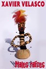 Males raíces - Xavier Velasco - 9781301194766