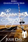 The Railracing Angels - Julie Day - 9781301237289