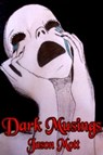 Dark Musings, Volume 1 - Jason Mott - 9781301242993