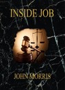 Inside Job - John Morris - 9781301264889