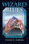 Wizard Blues - Steven A. Simpson - 9781301279296