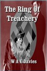 The Ring Of Treachery - W A E Davies - 9781301298594