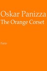 The Orange Corset - Oskar Panizza - 9781301304165
