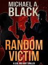 Random Victim - Michael A. Black - 9781301314317
