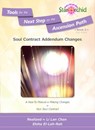 Soul Contract Addendum Changes: A How-To Manual on Making Changes to Your Soul Contract [Tools for the Next Step on the Ascension Path – Book 2] - Li Lan Chan - 9781301333004