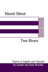 Nisnol Siboal: Two Rivers - Joseph Bruchac - 9781301335459