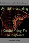 Kindie Kung Fu En Español - William Gentry - 9781301338344