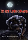 Do Not Unto Others - Linda Williams Moore - 9781301355686