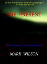 The Present - Mark Wilson - 9781301372355