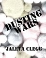 Dusting Wars - Jaleta Clegg - 9781301382668