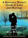 A Romance Writer's Guide to Love and Marriage - Jacqueline Diamond - 9781301410798