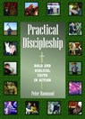 Practical Discipleship - Dr. Peter Hammond - 9781301465521