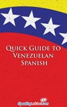 Quick Guide to Venezuelan Spanish - Language Babel - 9781301467471