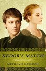 Kedor's Match - Mette Ivie Harrison - 9781301470112