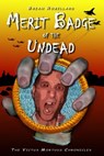 Merit Badge of the Undead - Brian Robillard - 9781301478200