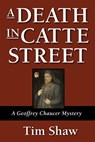 A Death in Catte Street - Tim Shaw - 9781301486878