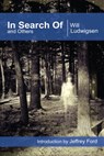 In Search Of and Others - Will Ludwigsen - 9781301489152