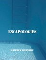 Escapologies - Matthew Burnside - 9781301509430